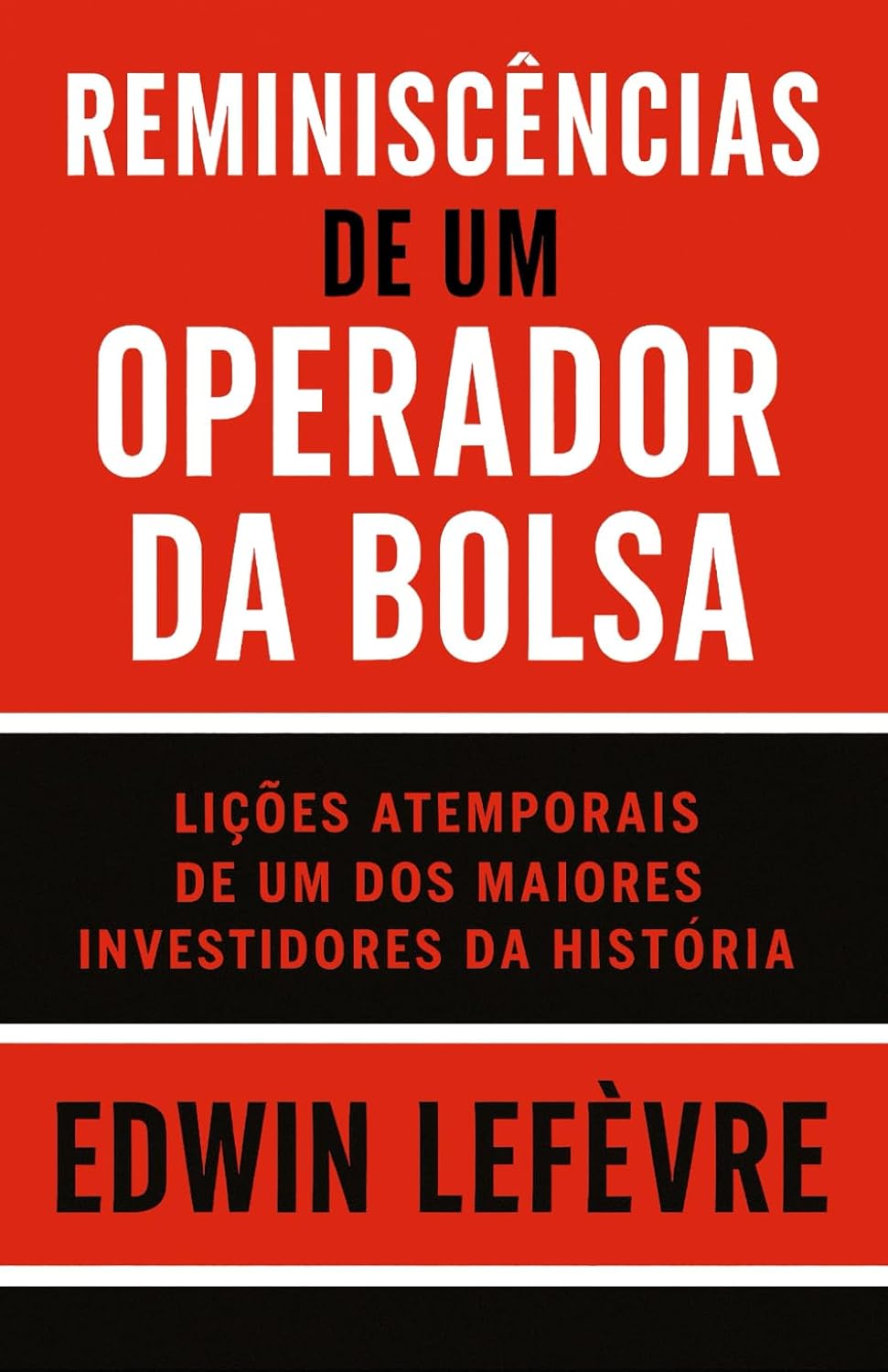 Livro Reminiscencias de um Operador da Bolsa de Edwin Lefevre