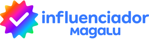 Influenciador Magalu - parceiro oficial
