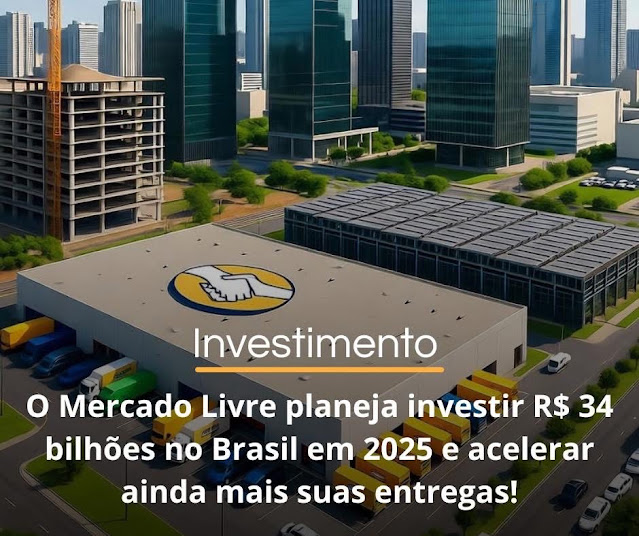 O Mercado Livre planeja investir R$ 34 bilhões no Brasil em 2025 e acelerar ainda mais suas entregas! O Mercado Livre planeja investir R$ 34 bilhões no Brasil em 2025 e acelerar ainda mais suas entregas!