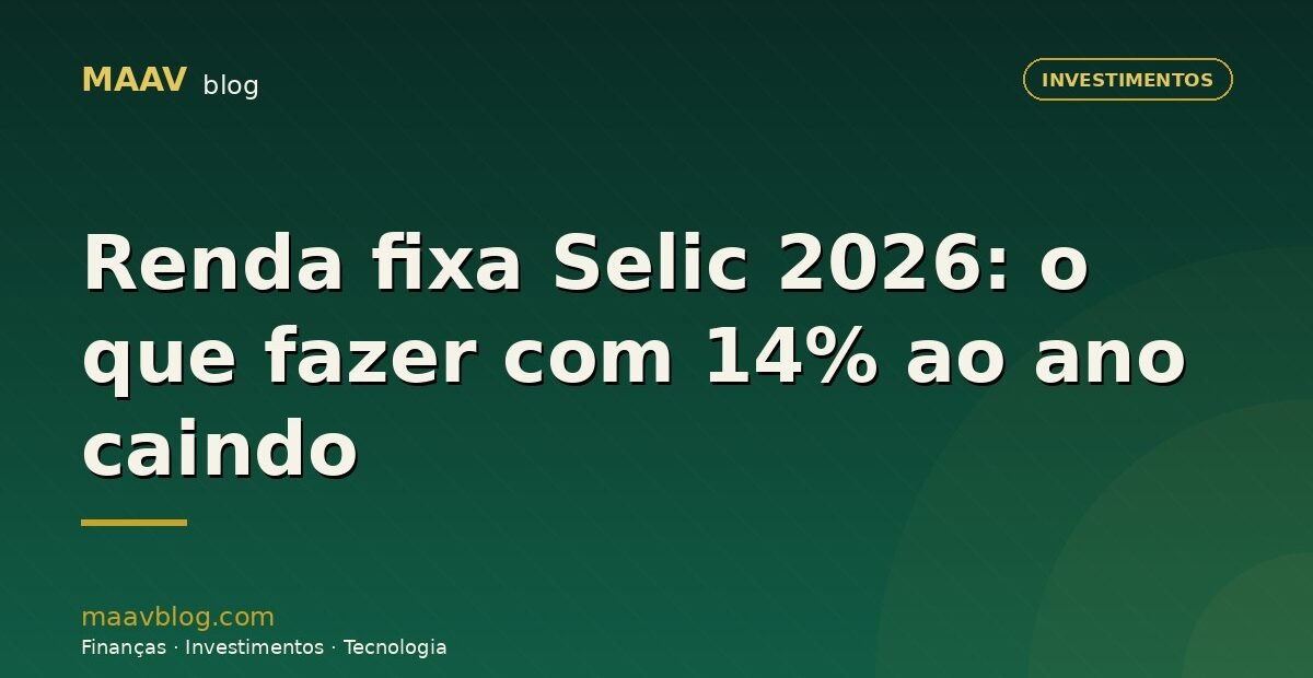 Gráfico descendente da Selic com moedas brasileiras e bandeira de Portugal ao fundo, ilustrando decisões de renda fixa em 2026.